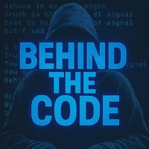 Behind the Code