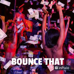 Bounce That Ass