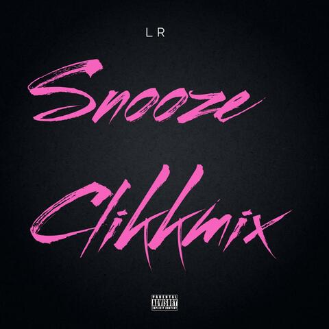 Snooze (Clikkmix)