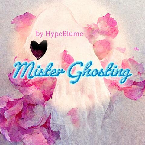 Mister Ghosting