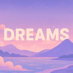 Dreams
