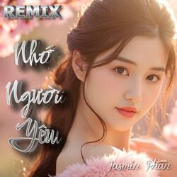 Nhớ Người Yêu (Remix Ver.1)