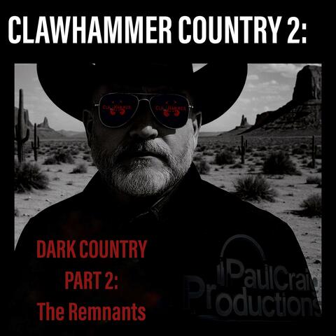 Dark Country Part 2: The Remnants
