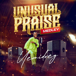 Unusual Praise Medley
