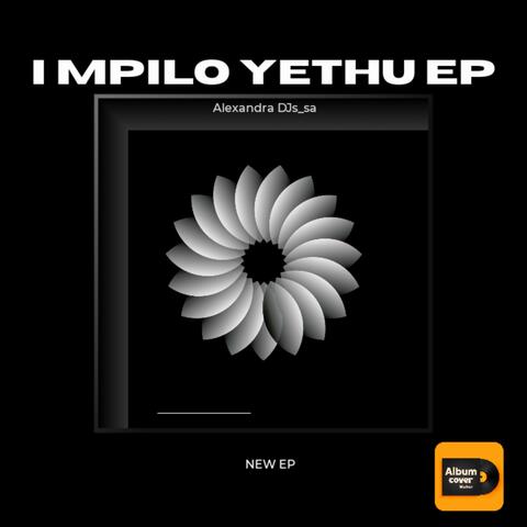 I MPILO YETHU EP