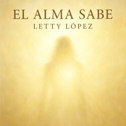 El Alma Sabe b