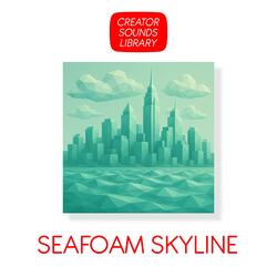 Seafoam Skyline