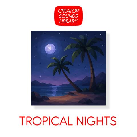 Tropical Nights