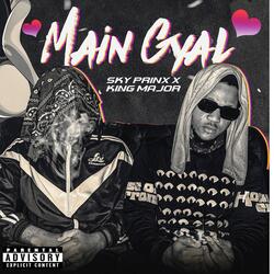 Main Gyal (feat. King Major)