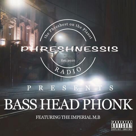 Bass Head Phonk