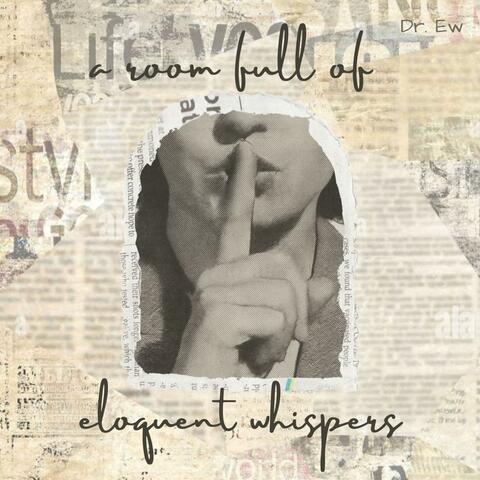 a room full of eloquent whispers