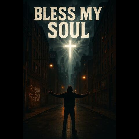 Bless my soul