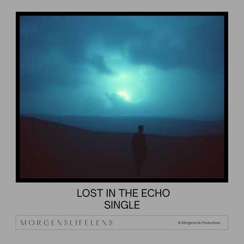 Lost In The Echo