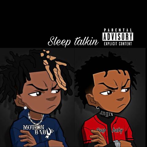 Sleep Talkin (feat. Strxctlygz)