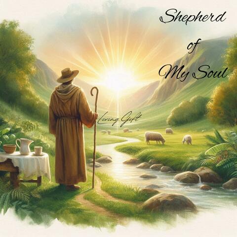 Shepherd of My Soul
