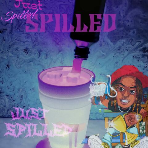 JUST SPILLED