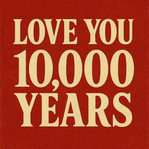 Ten Thousand Years