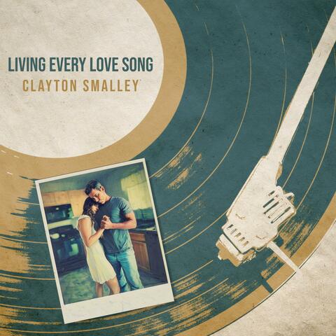 Living Every Love Song