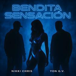 Bendita Sensación (feat. Nikki Chris)