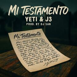 Mi Testamento (feat. j3 incomparable)