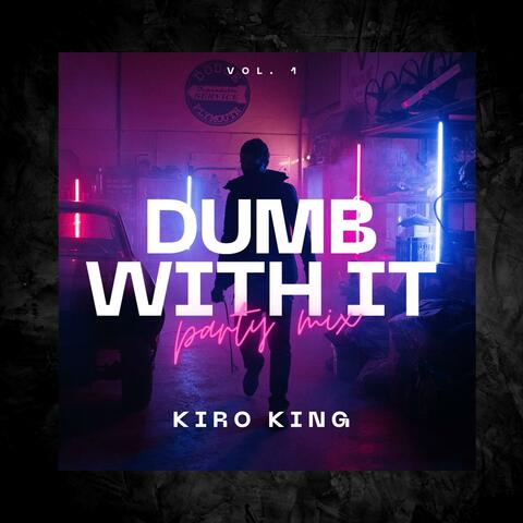 DUMB WIT IT (Twerk Song)