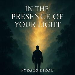 In the presence of your light