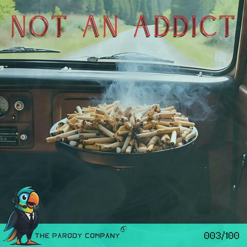Not an addict