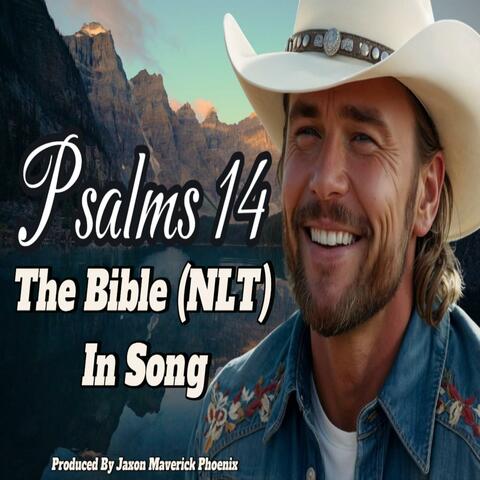 Psalms 14 (Singing the Bible Word for Word)