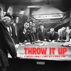 Throw It Up (feat. Laney Keyz)