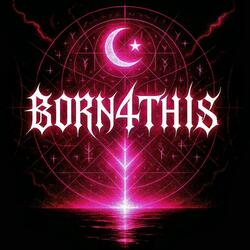 Born4This