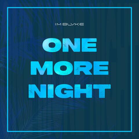 One More Night