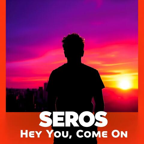 Hey You, Come On