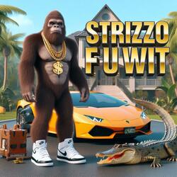 F U Wit (feat. Jimmy Jook) (Strizzo Exxclusive )