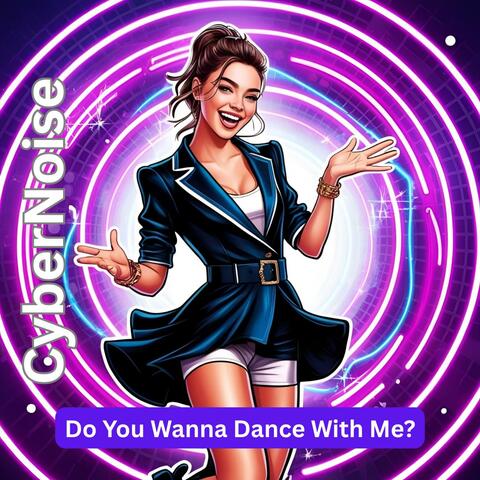 Do You Wanna Dance With Me?