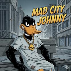 MAD CITY JOHNNY