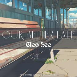 Our Better Half (feat. Cleo Lee)