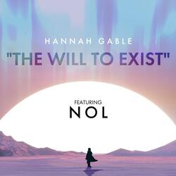 The Will to Exist (feat. NOL)