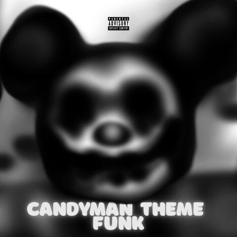 CANDYMAN THEME FUNK