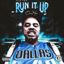 RUN IT UP