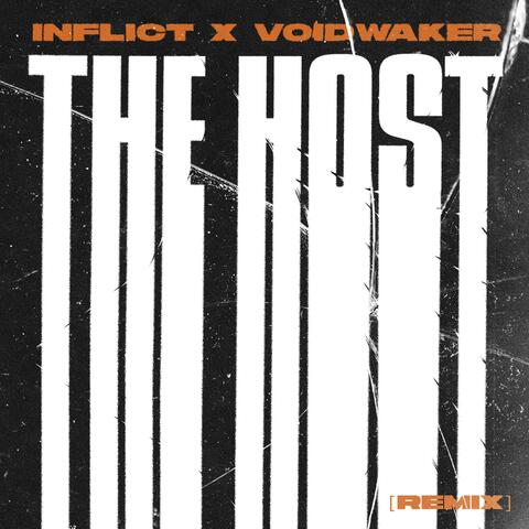 The Host (feat. Voidwaker) [remix]