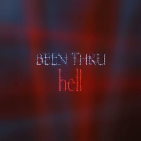 been thru hell (no rest)