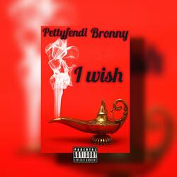 I wish (feat. Bronny)