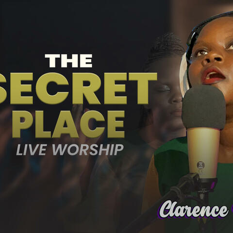 THE SECRET PLACE LIVE WORSHIP 7 (Live)