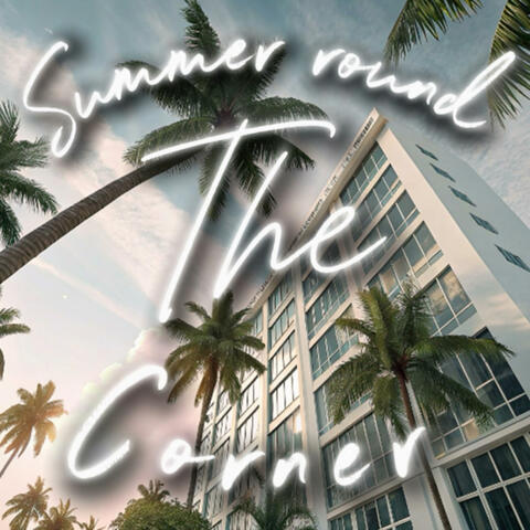 Summer round the corner