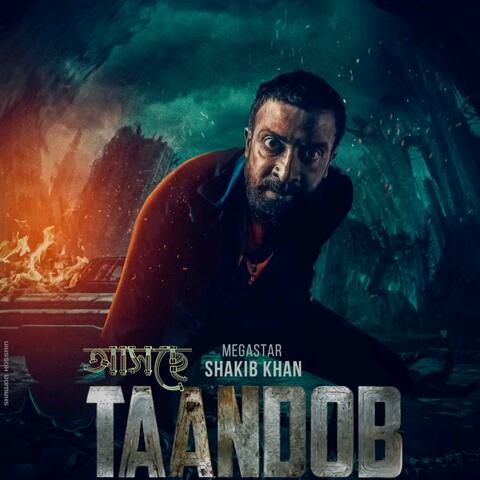Taandob On Fire | তান্ডব আসছে প্রস্তুত হও সাকিবিয়ান | Taandob Title Song