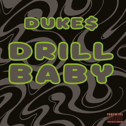 DRILL BABY