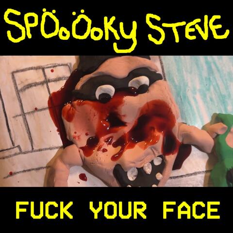 Fuck Your Face