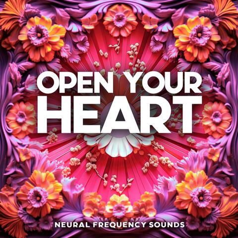 Open to Love: Heal the Heart & Embrace Connection