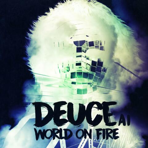 World On Fire (feat. Deuce)
