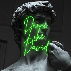 Dance Like David